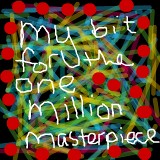 The One Million Masterpiece Arts Project